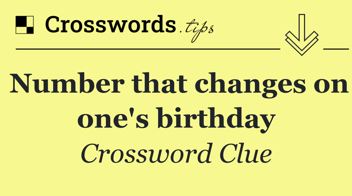 Number that changes on one's birthday