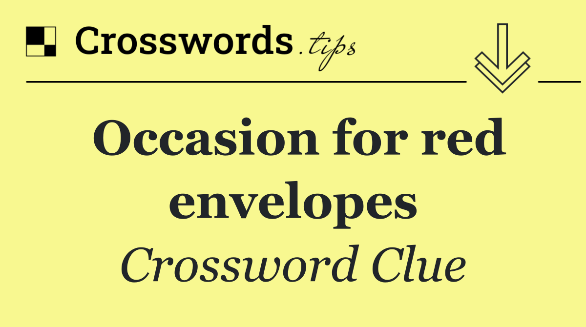 Occasion for red envelopes