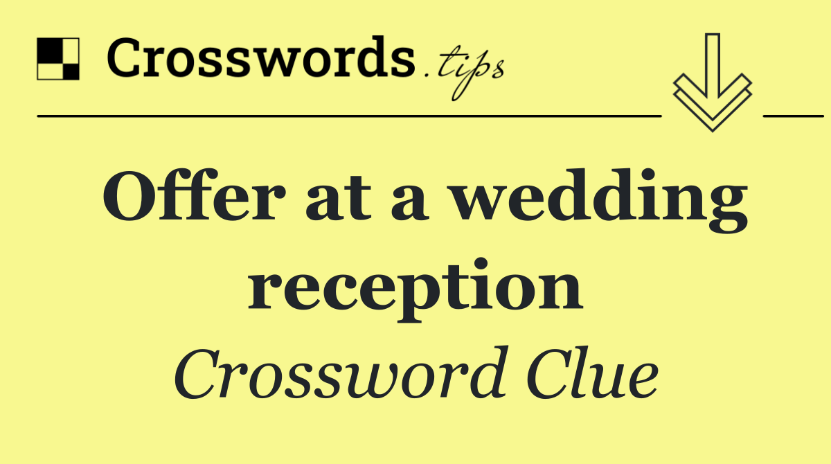 Offer at a wedding reception