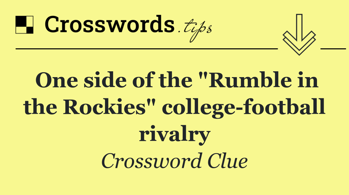 One side of the "Rumble in the Rockies" college football rivalry