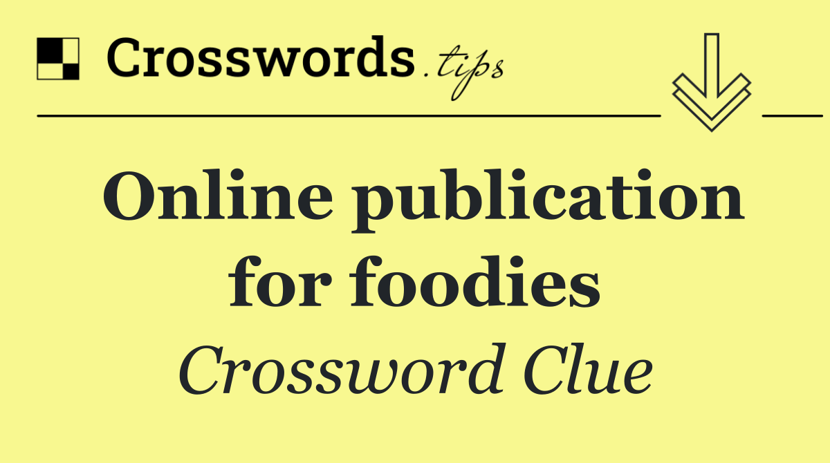 Online publication for foodies