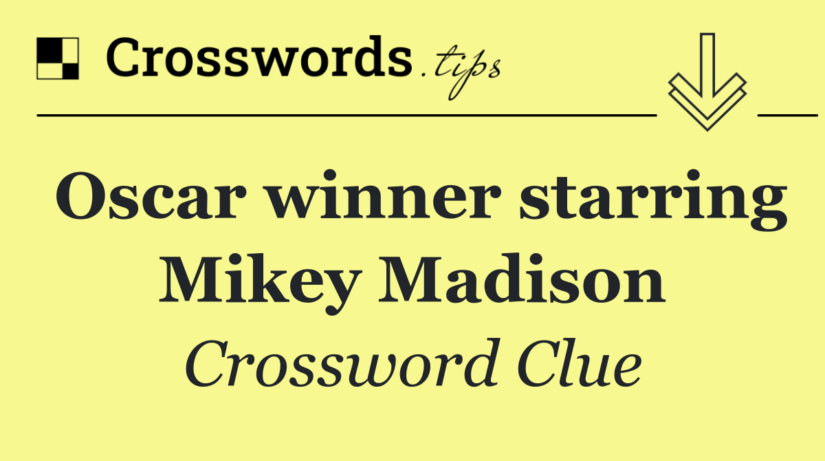 Oscar winner starring Mikey Madison