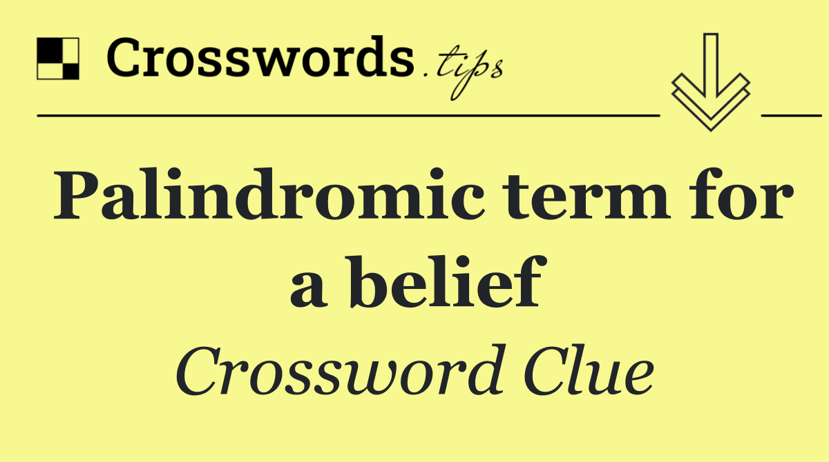 Palindromic term for a belief