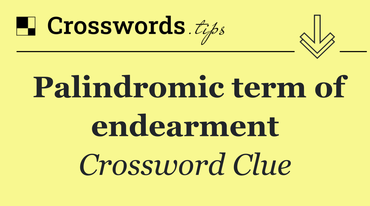 Palindromic term of endearment