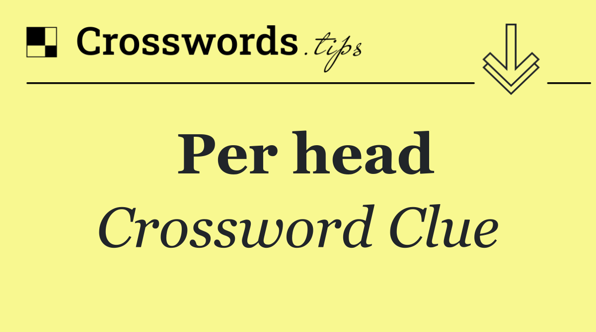 Per head