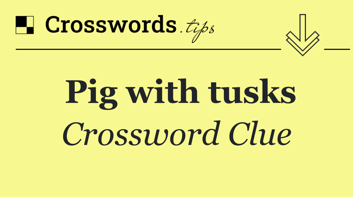 Pig with tusks