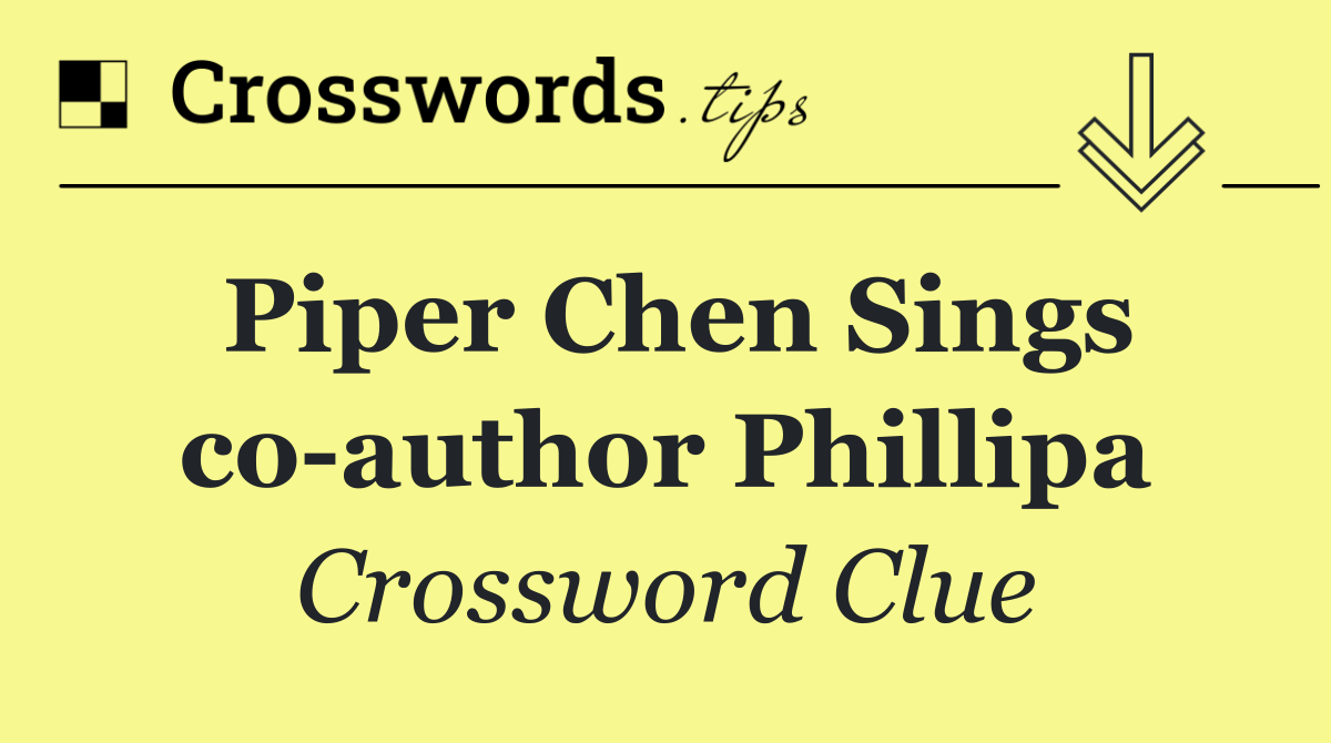Piper Chen Sings co author Phillipa