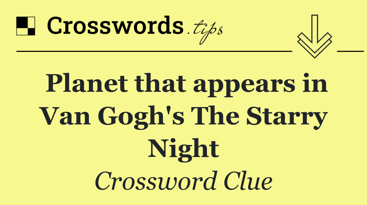 Planet that appears in Van Gogh's The Starry Night