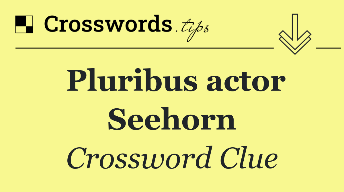 Pluribus actor Seehorn