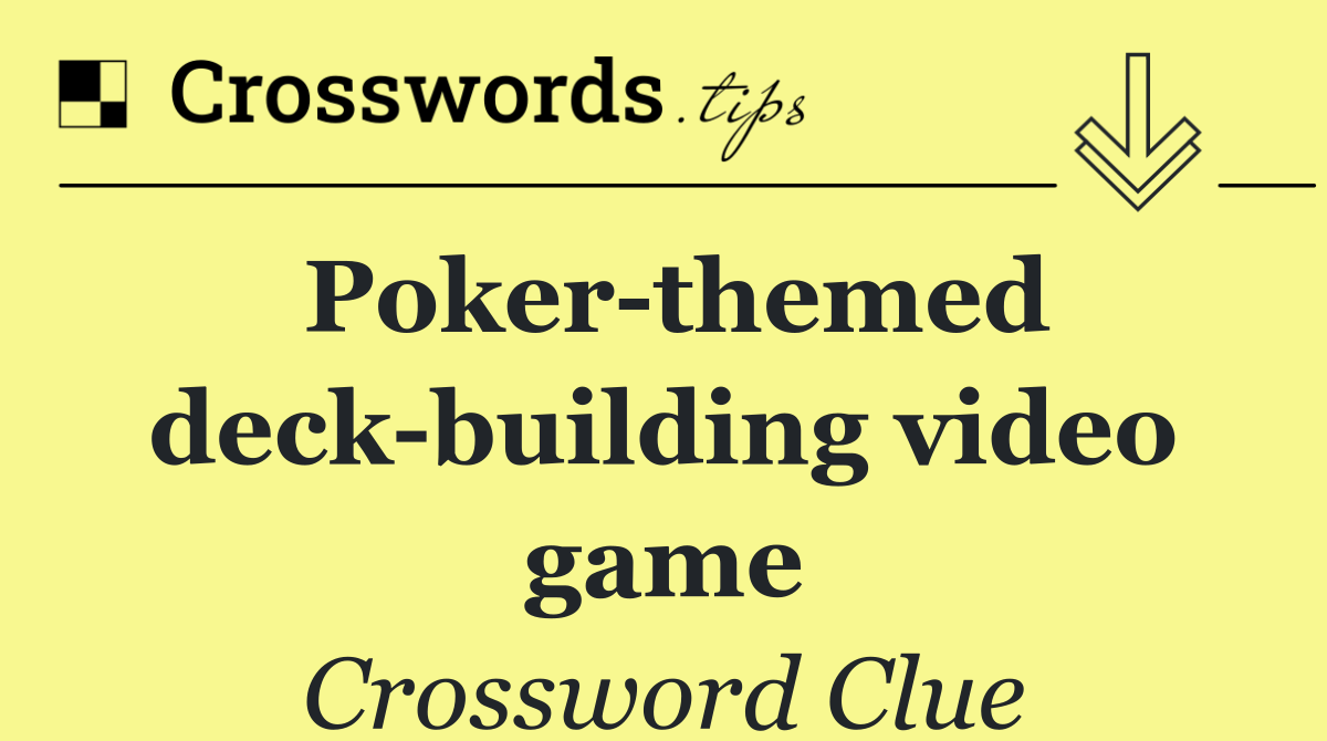 Poker themed deck building video game