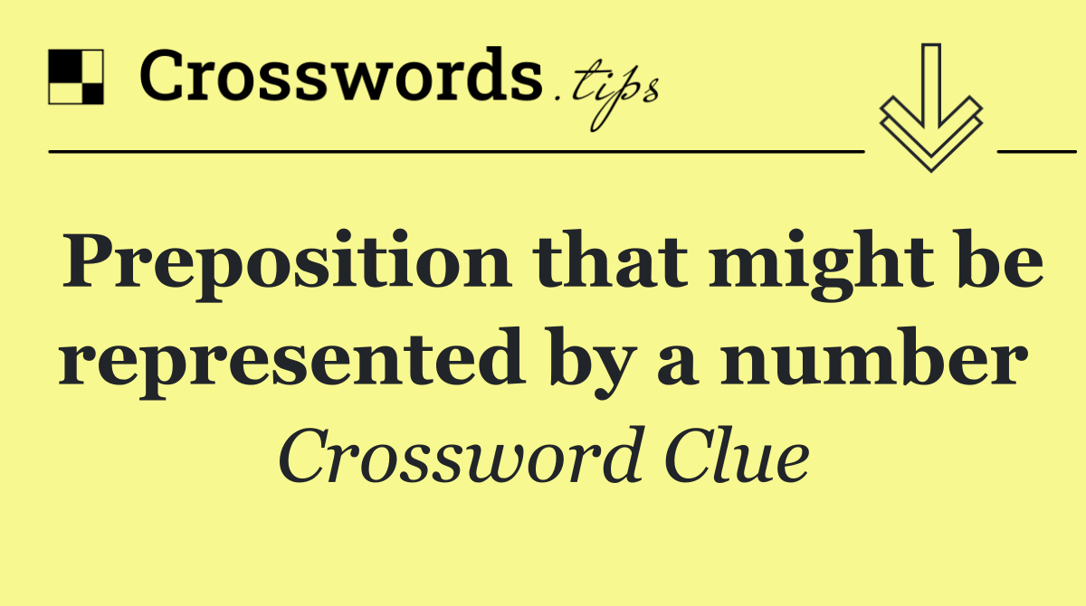 Preposition that might be represented by a number