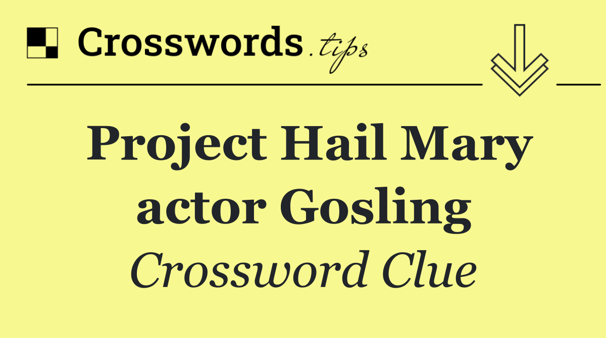Project Hail Mary actor Gosling