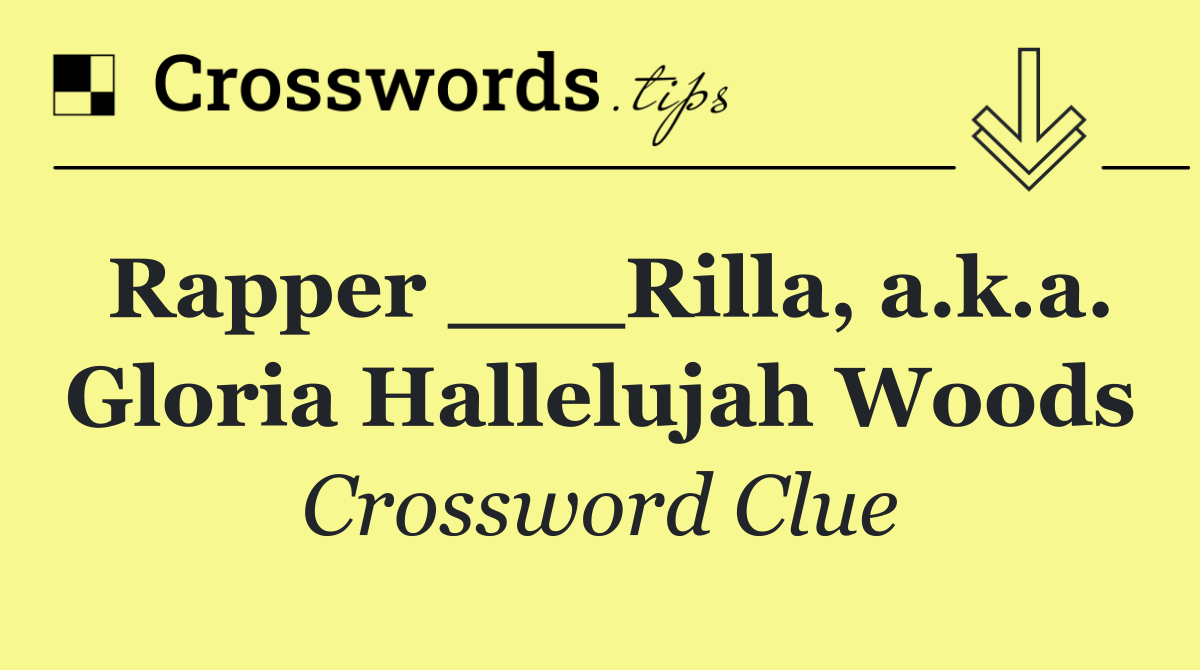 Rapper ___Rilla, a.k.a. Gloria Hallelujah Woods