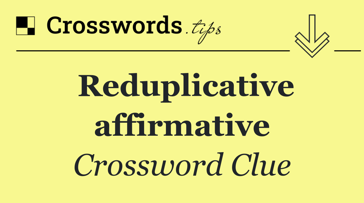 Reduplicative affirmative
