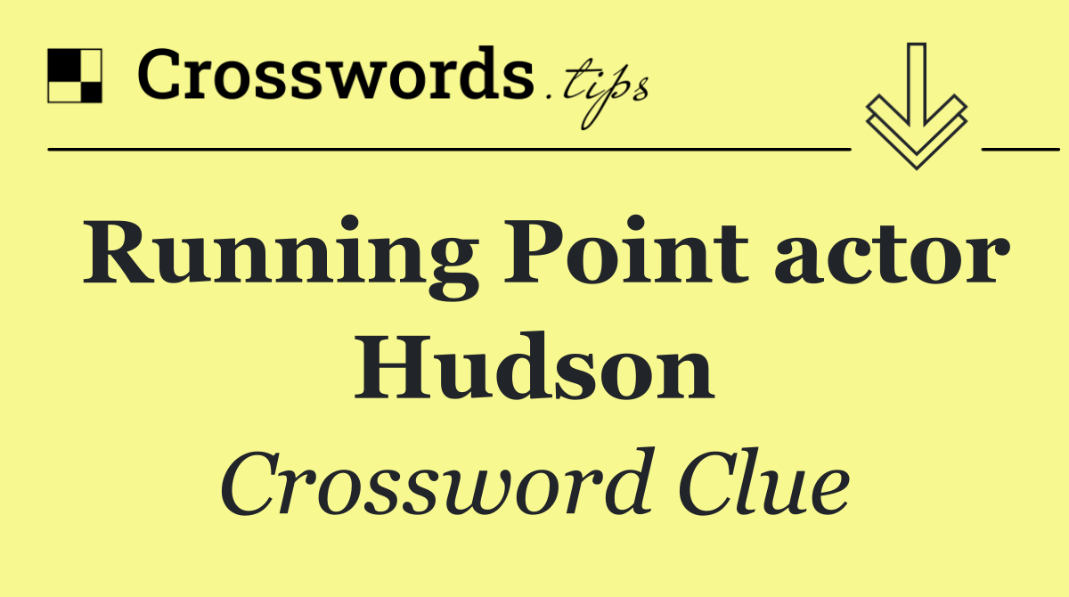 Running Point actor Hudson