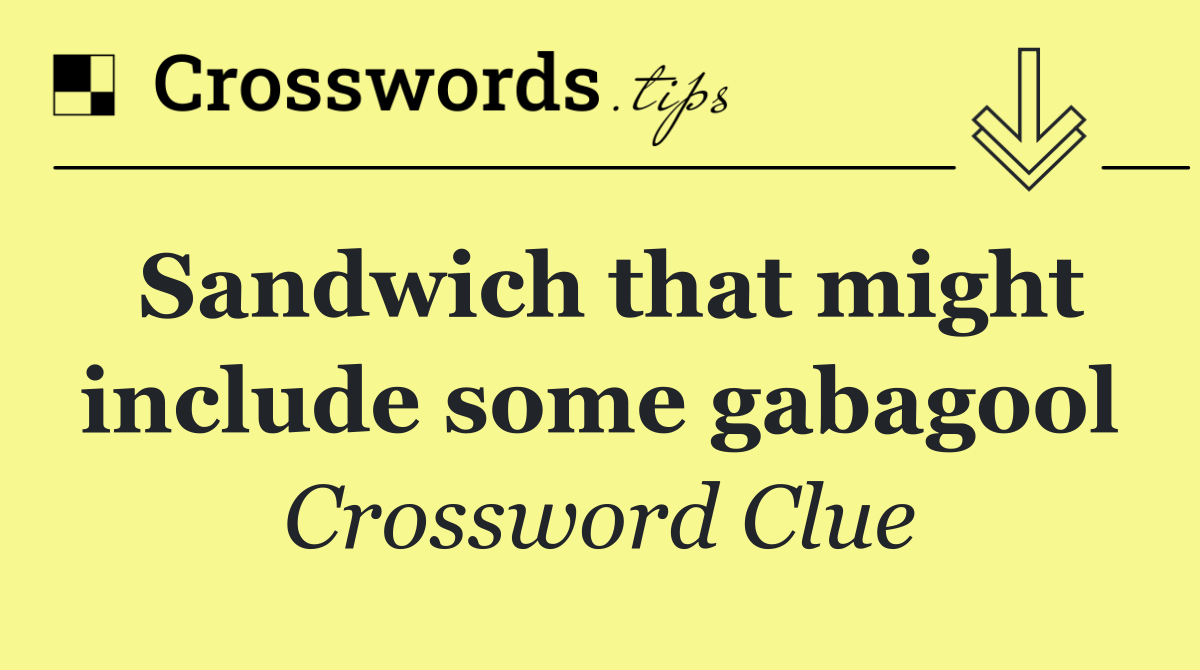 Sandwich that might include some gabagool