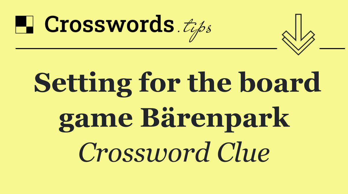 Setting for the board game Bärenpark