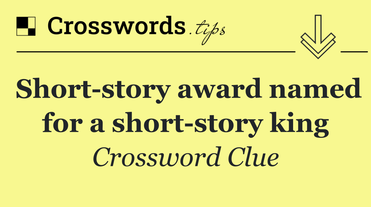 Short story award named for a short story king