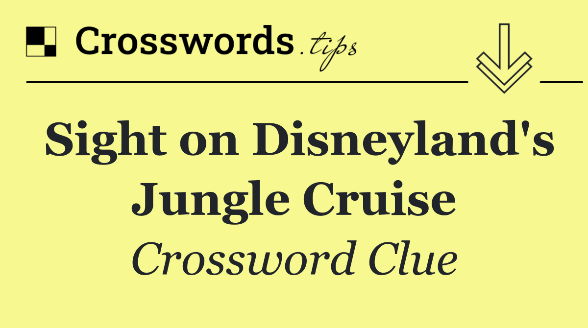 Sight on Disneyland's Jungle Cruise