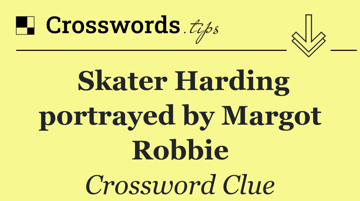 Skater Harding portrayed by Margot Robbie