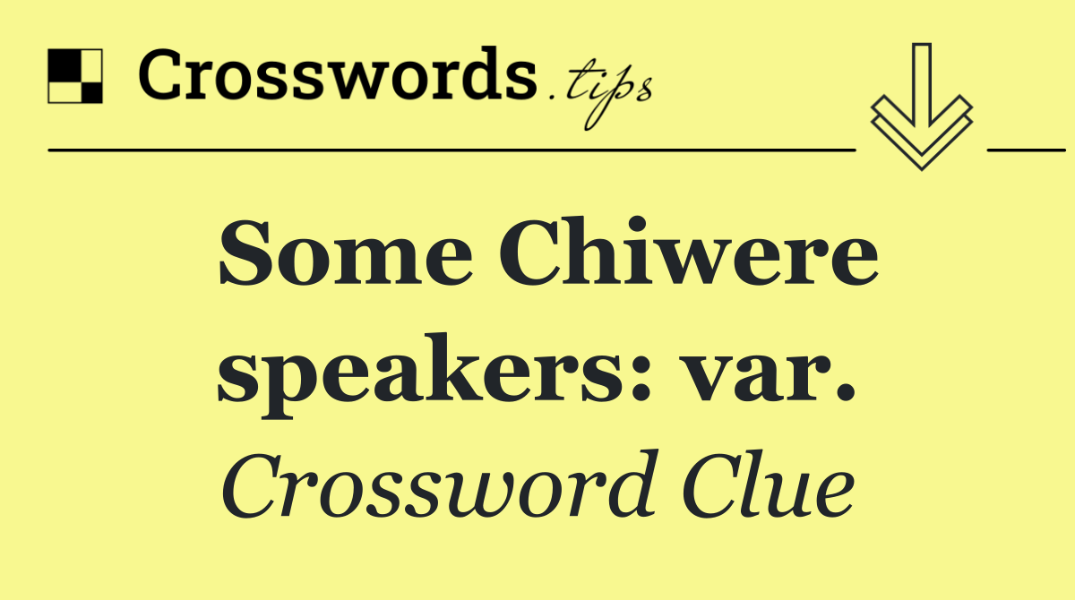 Some Chiwere speakers: var.