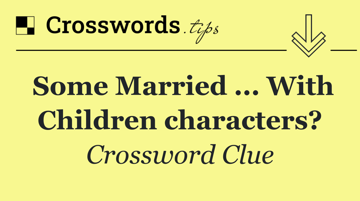 Some Married ... With Children characters?