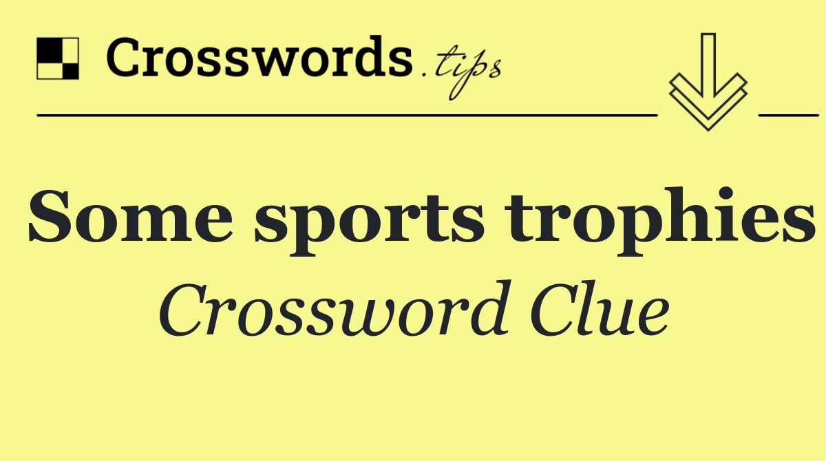 Some sports trophies