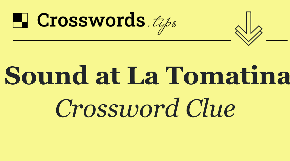 Sound at La Tomatina