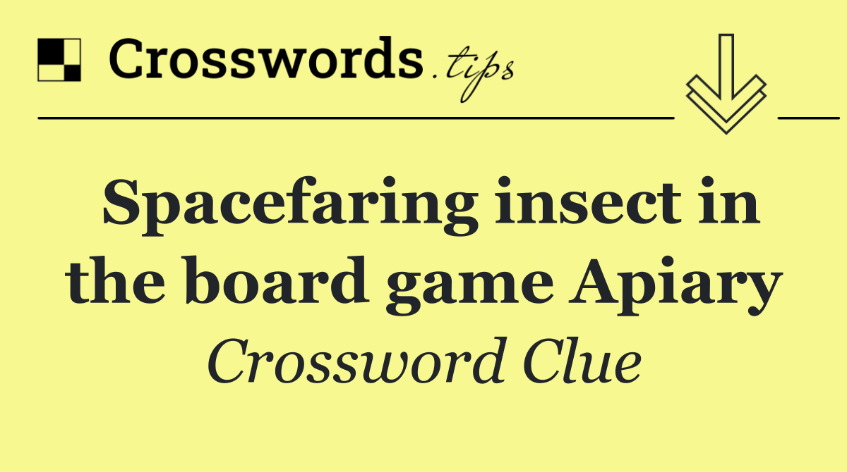 Spacefaring insect in the board game Apiary