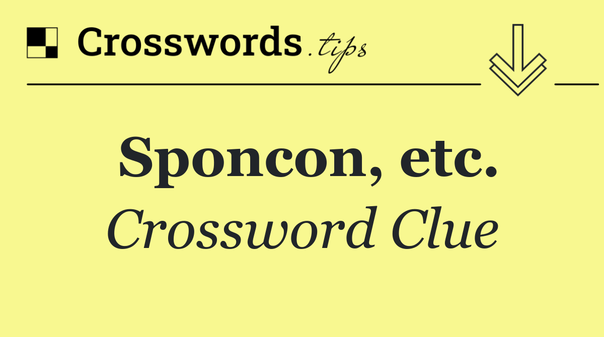 Sponcon, etc.
