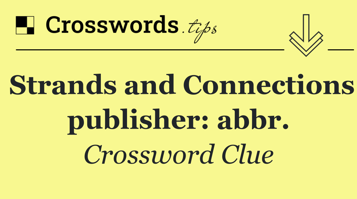 Strands and Connections publisher: abbr.