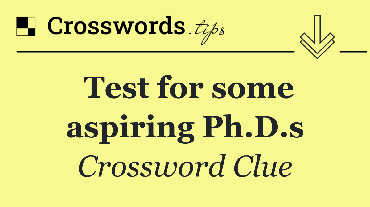 Test for some aspiring Ph.D.s