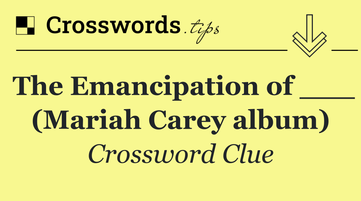 The Emancipation of ___ (Mariah Carey album)