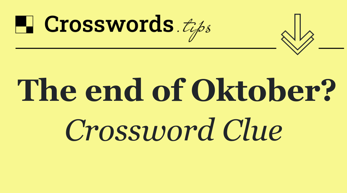 The end of Oktober?