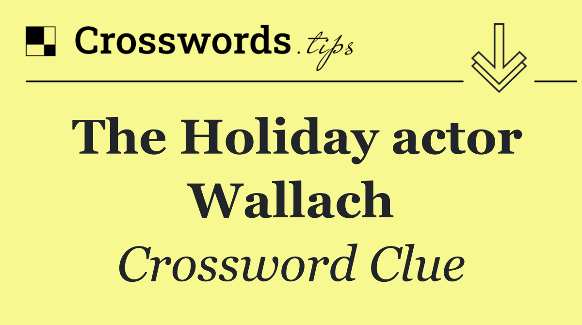 The Holiday actor Wallach