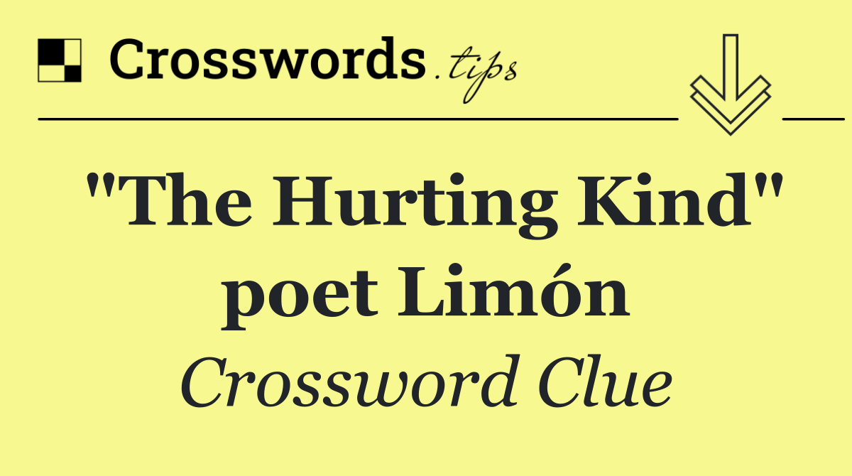"The Hurting Kind" poet Limón