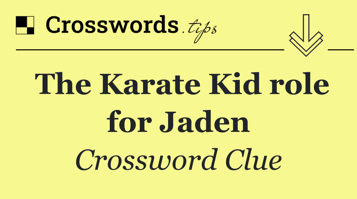 The Karate Kid role for Jaden