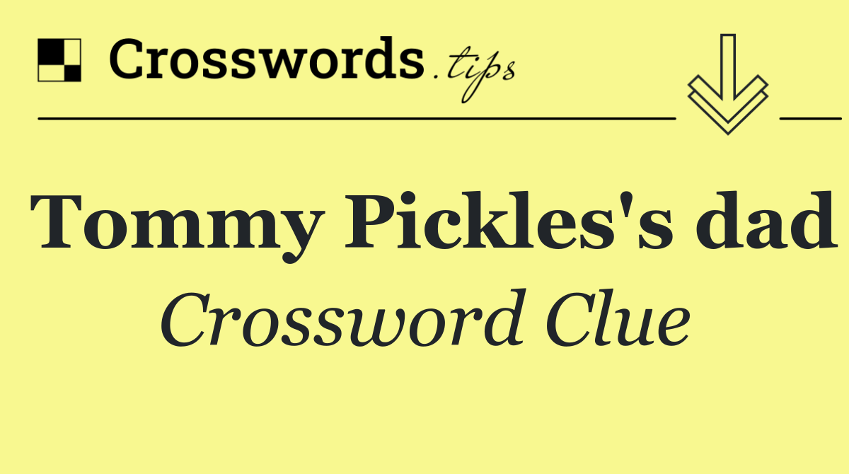 Tommy Pickles's dad