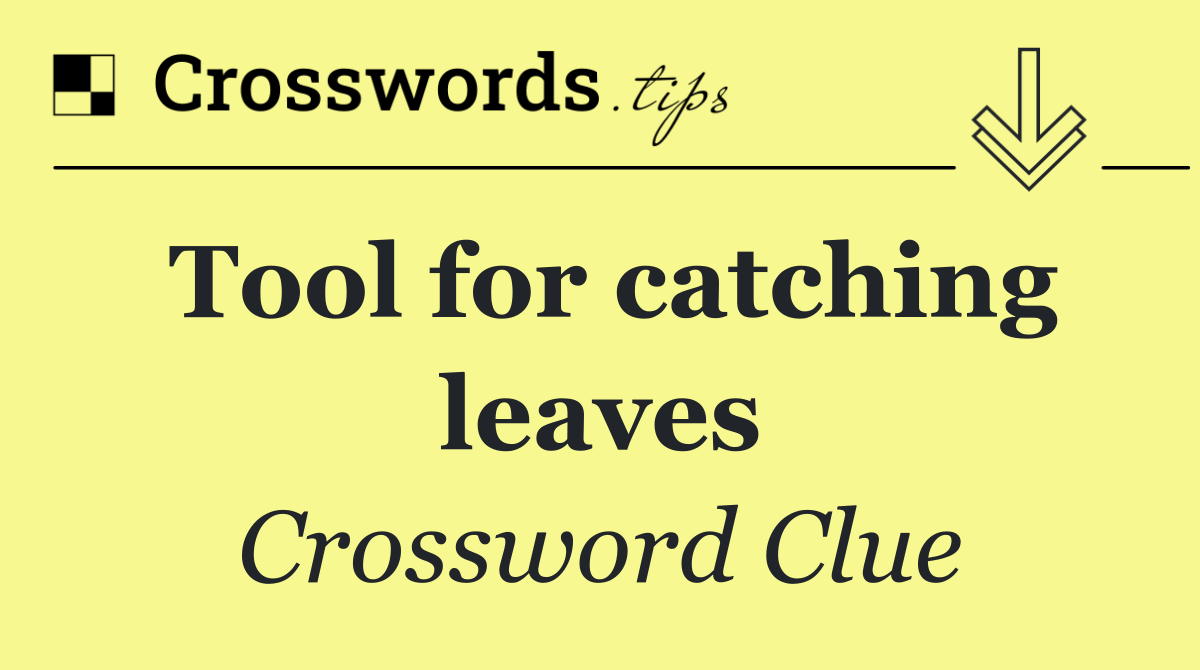 Tool for catching leaves