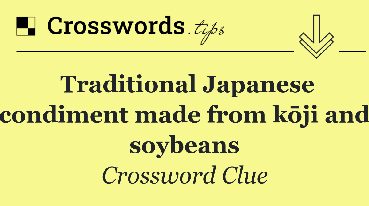 Traditional Japanese condiment made from kōji and soybeans