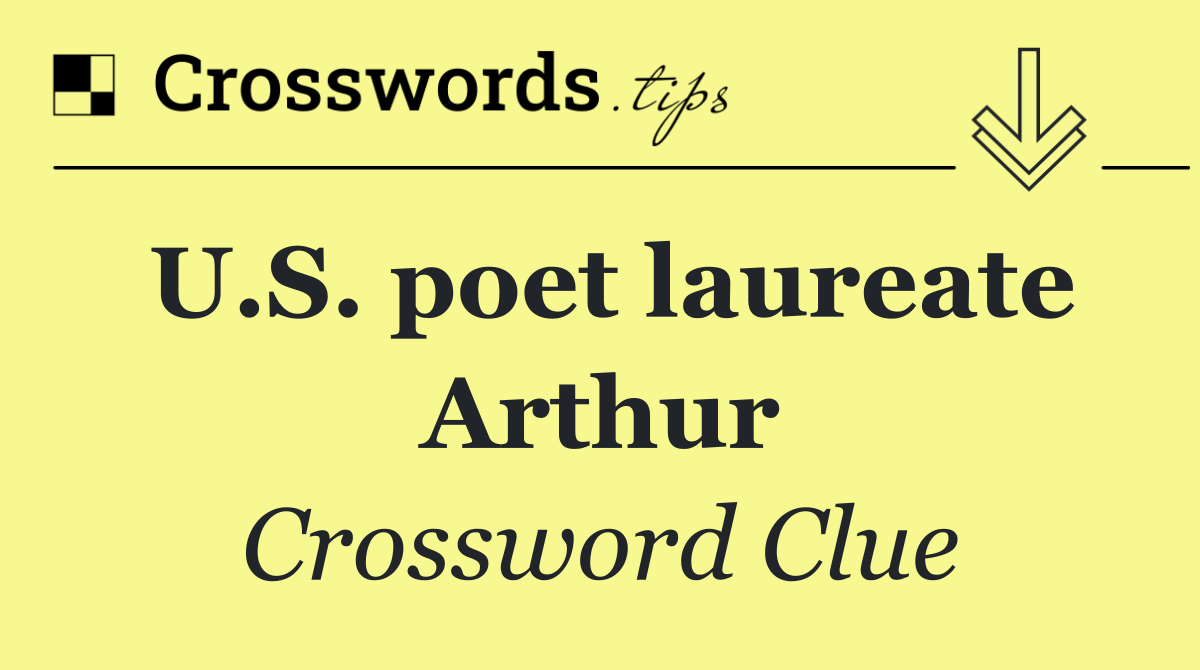 U.S. poet laureate Arthur