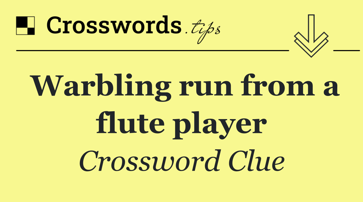 Warbling run from a flute player
