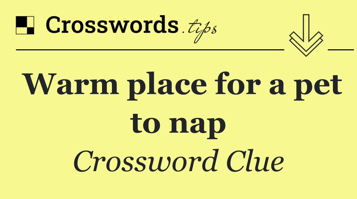 Warm place for a pet to nap