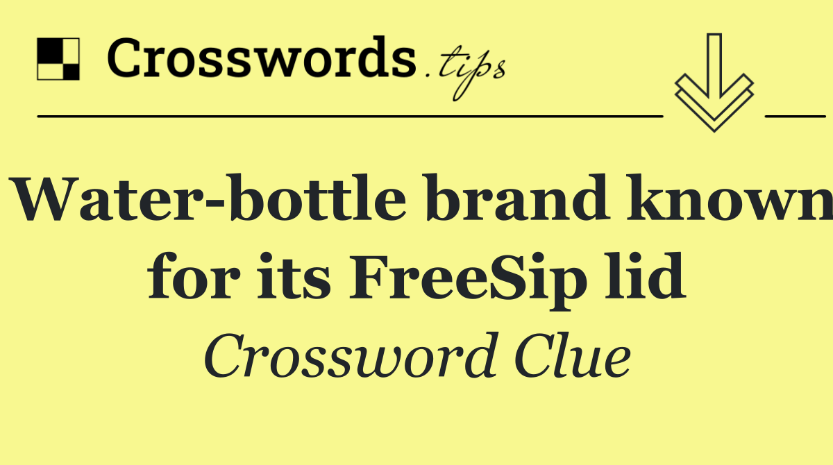 Water bottle brand known for its FreeSip lid