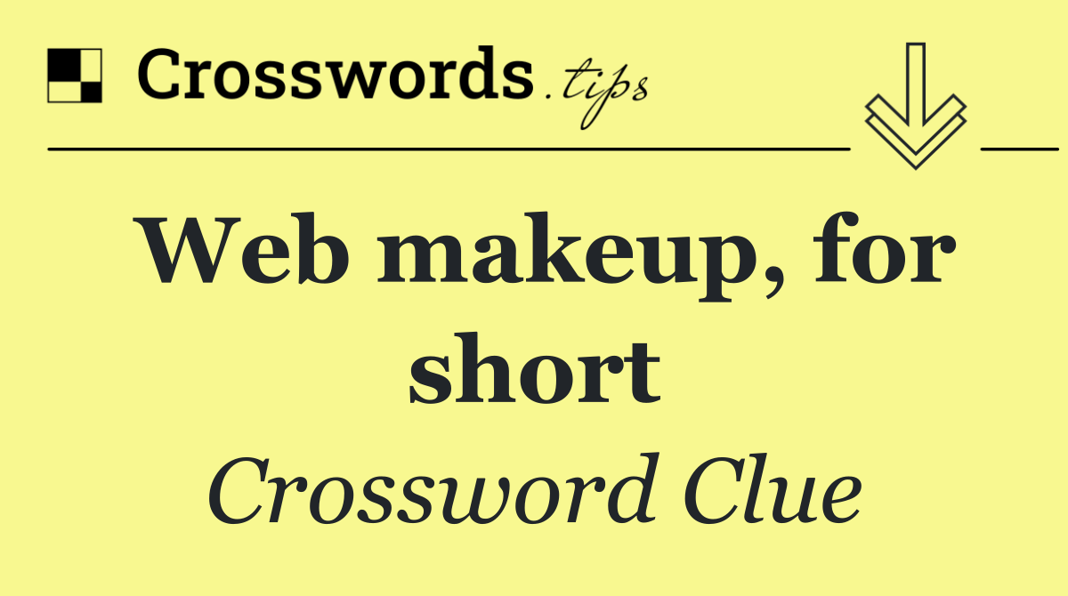 Web makeup, for short