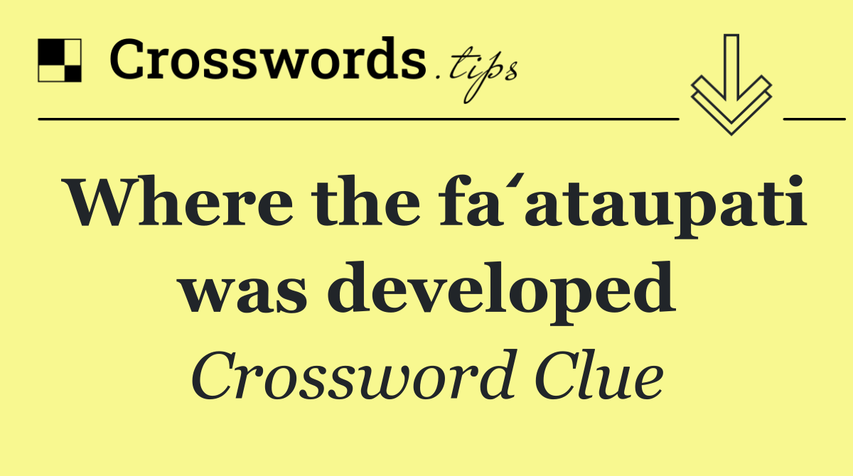 Where the faʻataupati was developed