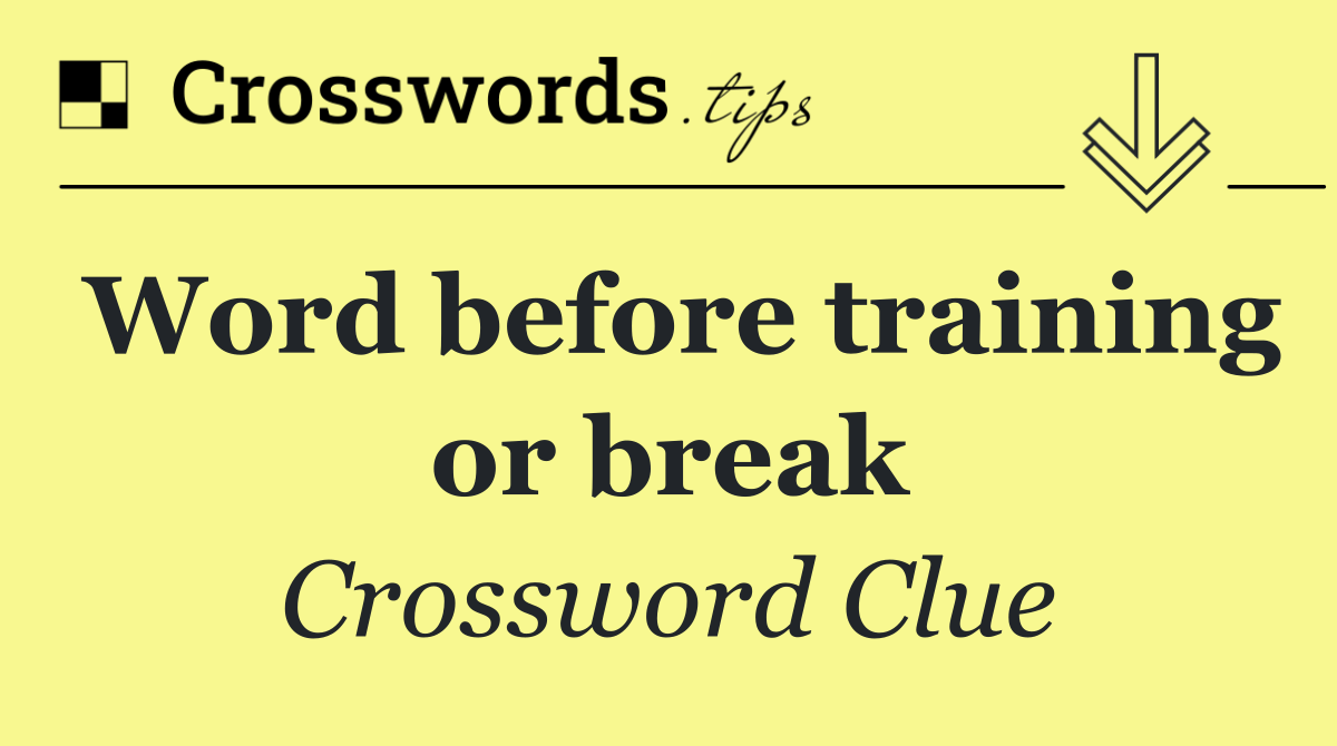 Word before training or break