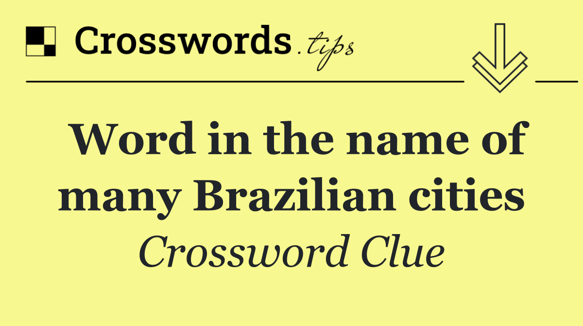 Word in the name of many Brazilian cities