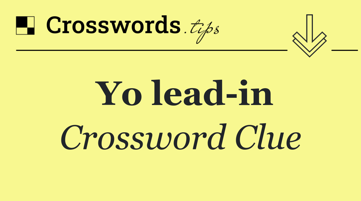 Yo lead in