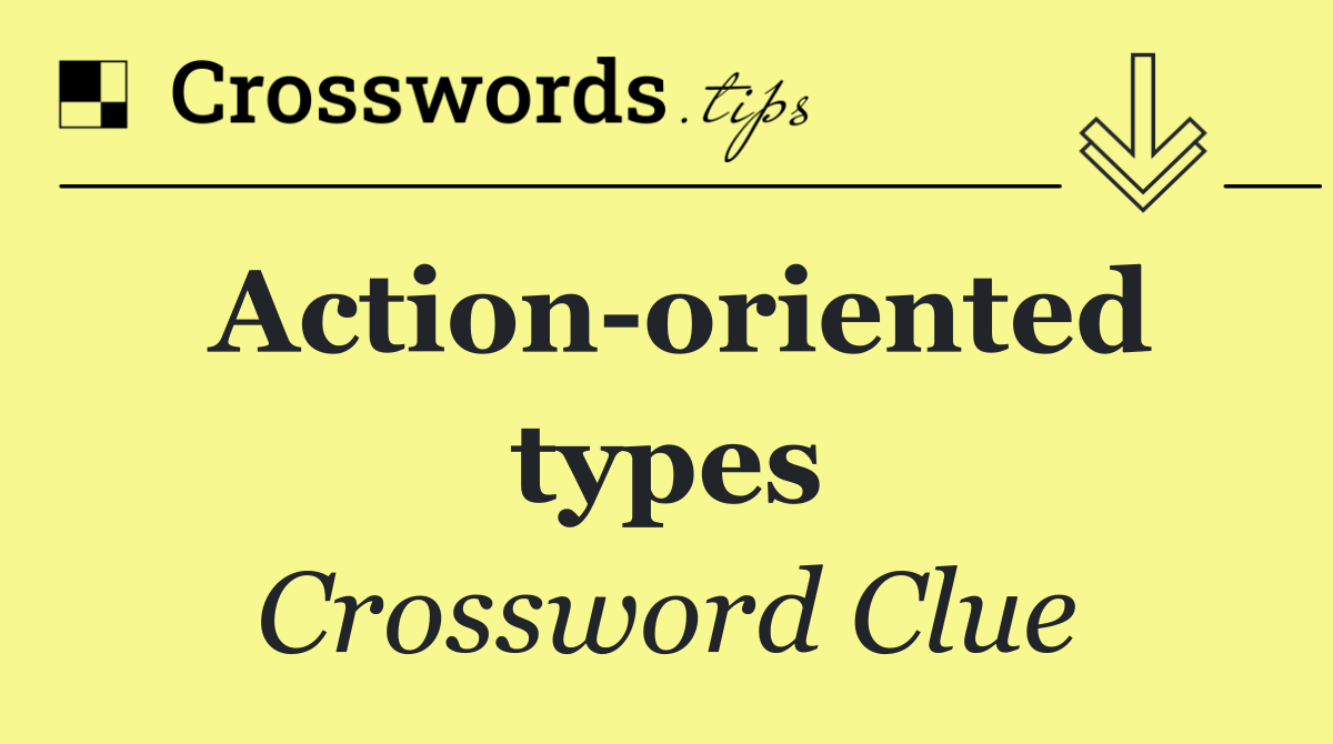 Action oriented types